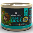 23% OFF: Addiction Wild Islands Island Birds Chicken & Turkey Grain-Free Canned Cat Food 185g